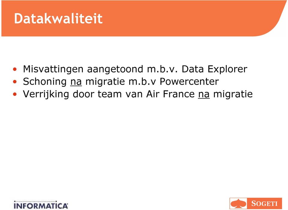 Data Explorer Schoning na migratie m.