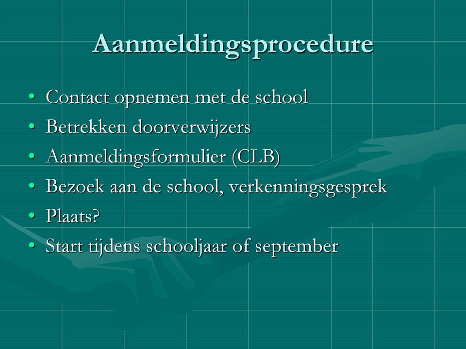 Aanmeldingsformulier (CLB) Bezoek aan de