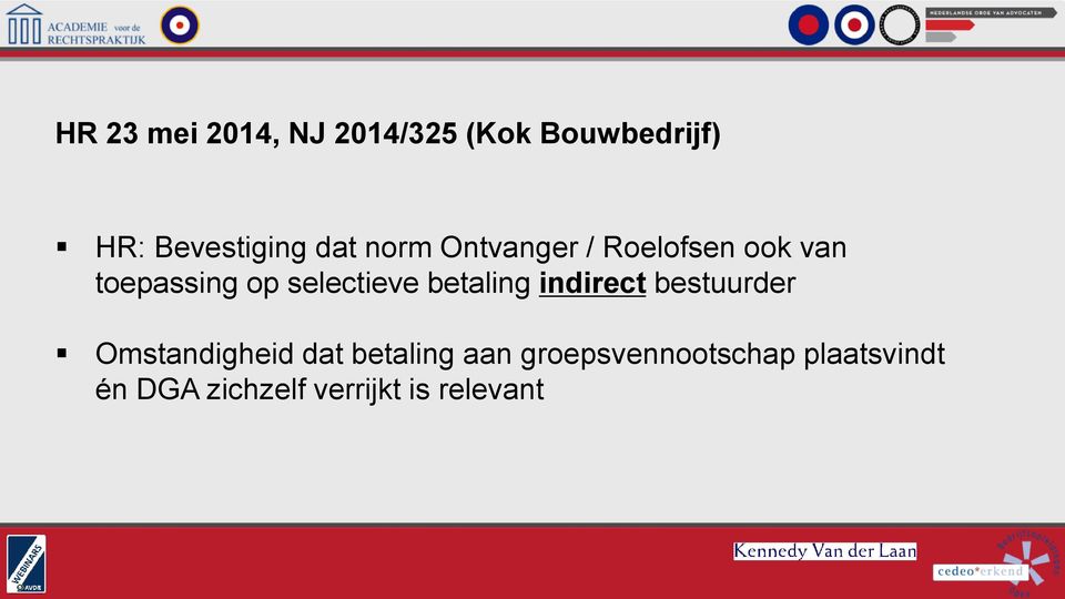 betaling indirect bestuurder Omstandigheid dat betaling aan