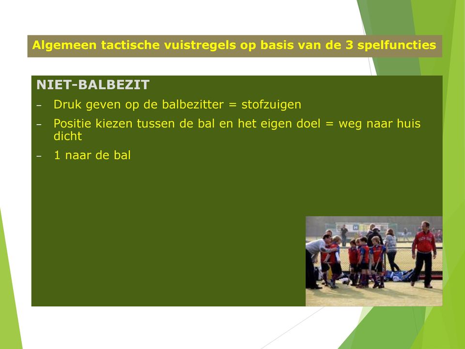 balbezitter = stofzuigen Positie kiezen tussen de