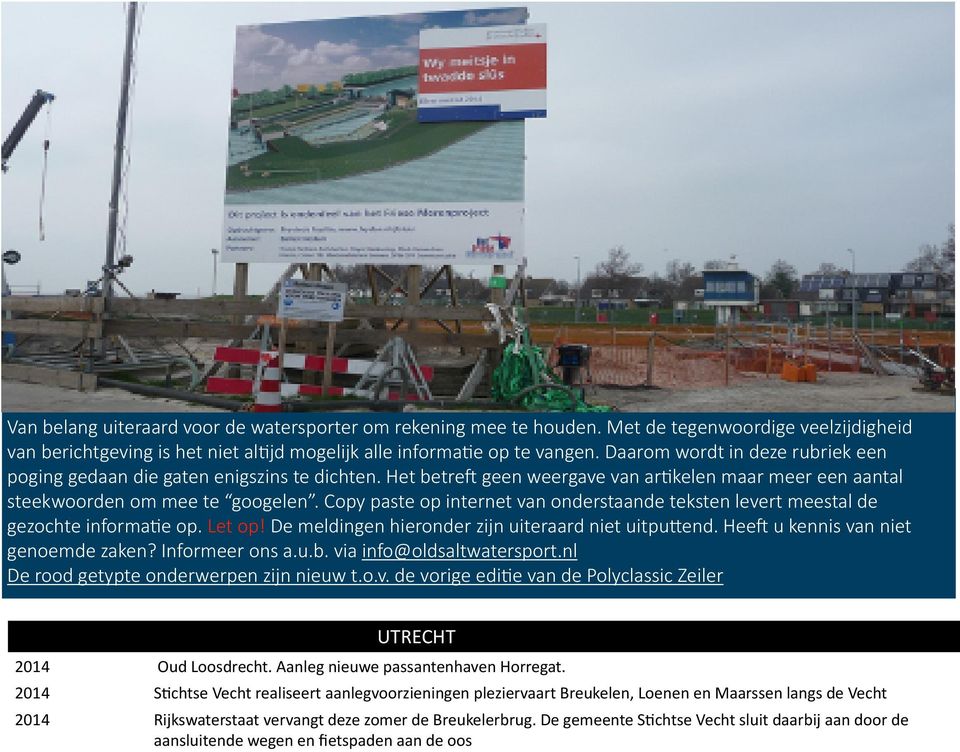 Maarssen langs de Vecht Rijkswaterstaat vervangt deze zomer de Breukelerbrug.