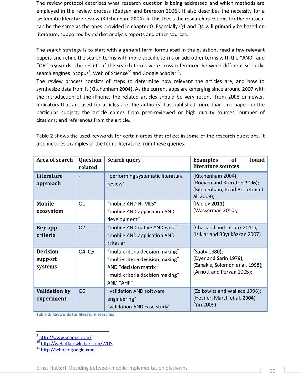 Especially Q1 and Q4 will primarily be based on literature, supported by market analysis reports and other sources.