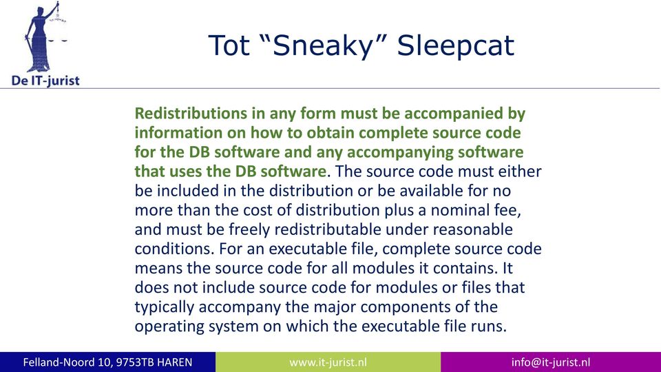 The source code must either be included in the distribution or be available for no more than the cost of distribution plus a nominal fee, and must be freely