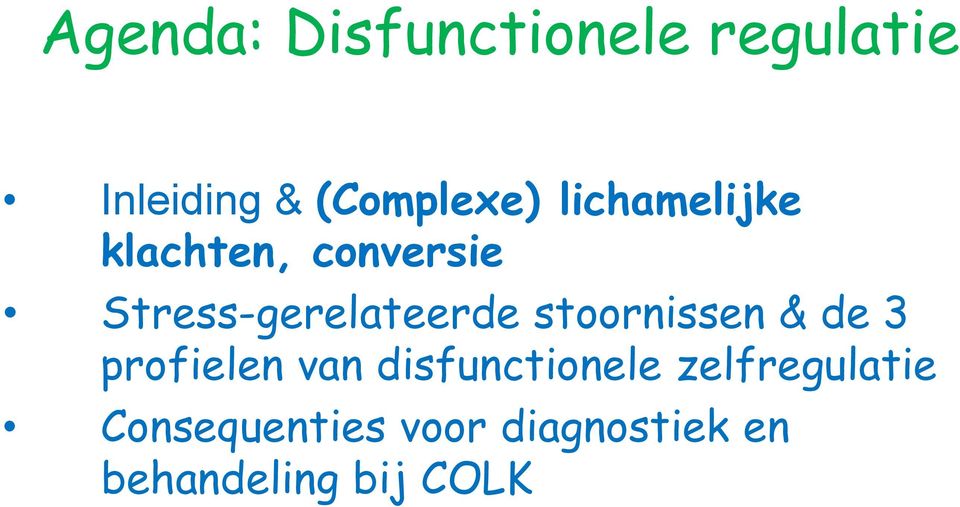 stoornissen & de 3 profielen van disfunctionele