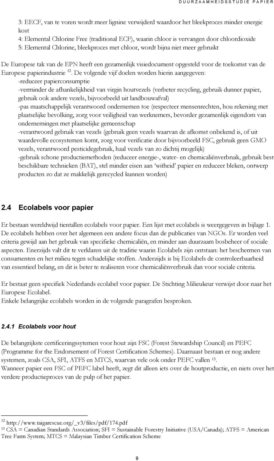 toekomst van de Europese papierindustrie 12.