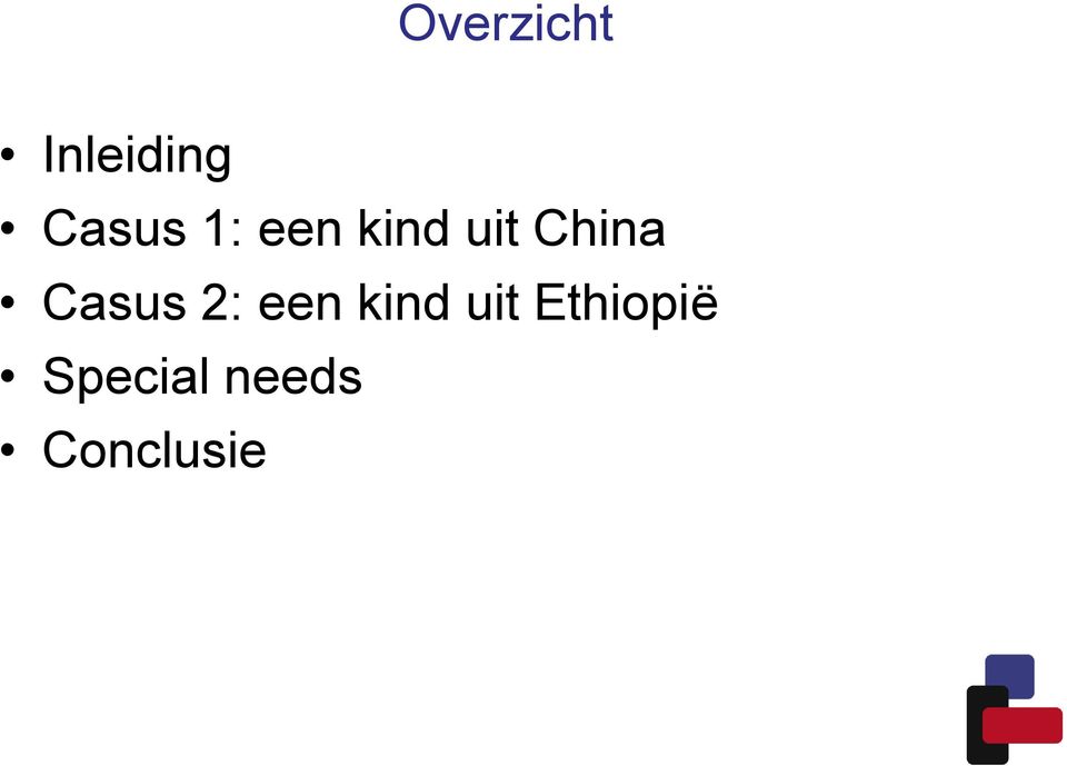 Casus 2: een kind uit