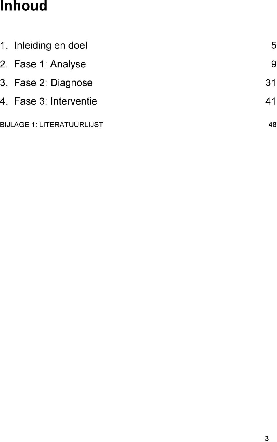 Fase 2: Diagnose 31 4.