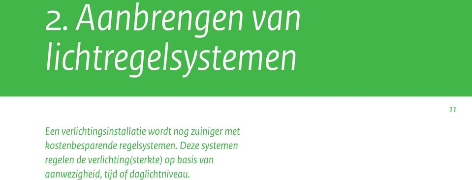 besparende regelsystemen.