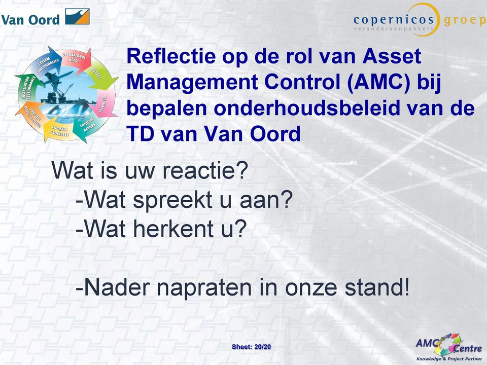 Van Oord Wat is uw reactie? -Wat spreekt u aan?