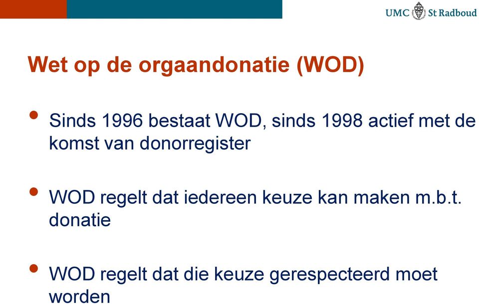 donorregister WOD regelt dat iedereen keuze kan