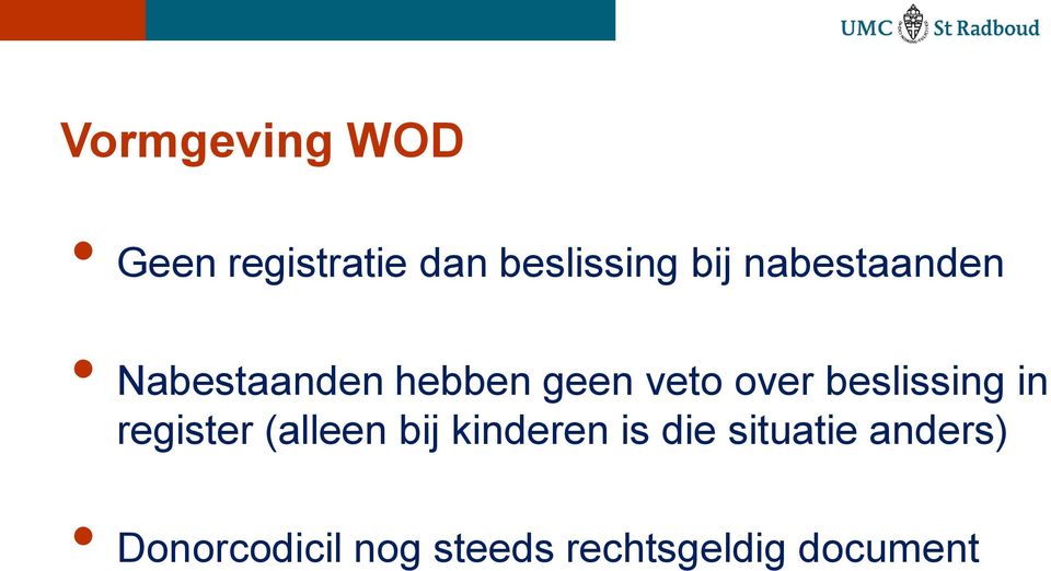 beslissing in register (alleen bij kinderen is die