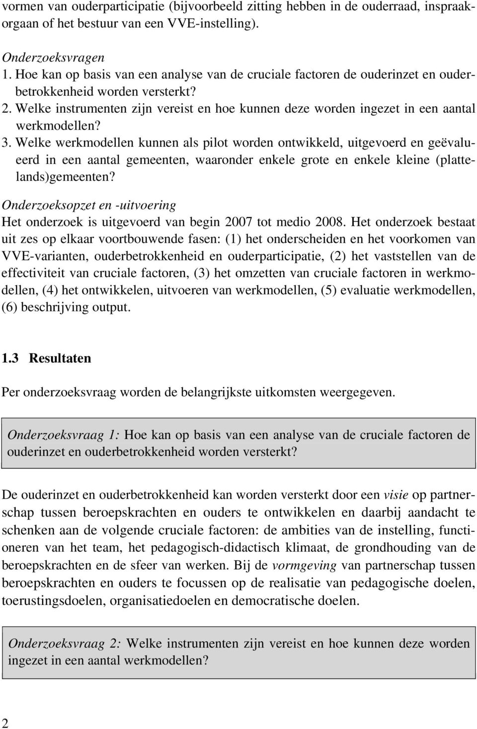 Welke instrumenten zijn vereist en hoe kunnen deze worden ingezet in een aantal werkmodellen? 3.