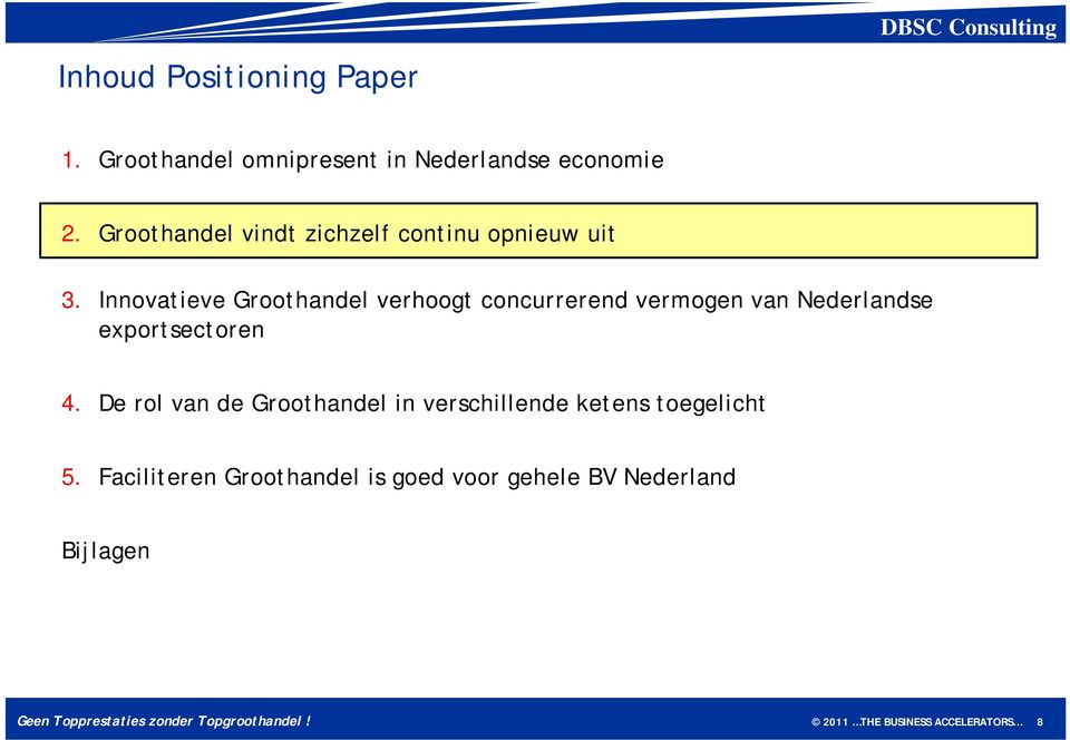Innovatieve Groothandel verhoogt concurrerend vermogen van Nederlandse exportsectoren 4.