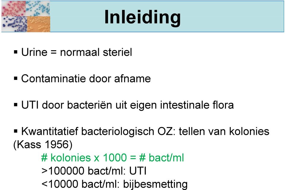 bacteriologisch OZ: tellen van kolonies (Kass 1956) # kolonies