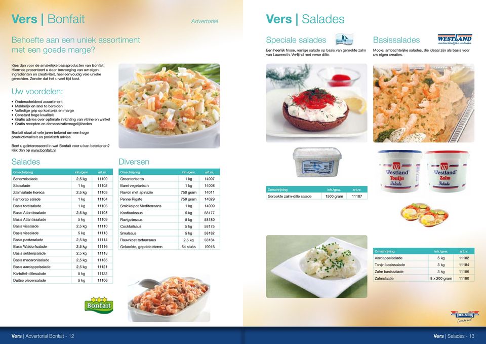 Hiermee presenteert u door toevoeging van uw eigen ingrediënten en creativiteit, heel eenvoudig vele unieke gerechten. Zonder dat het u veel tijd kost.