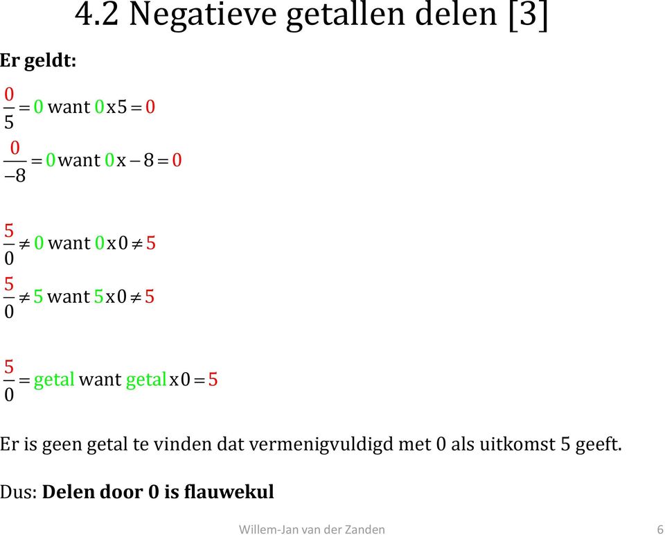 want getalx0 5 Er is geen getal te vinden dat