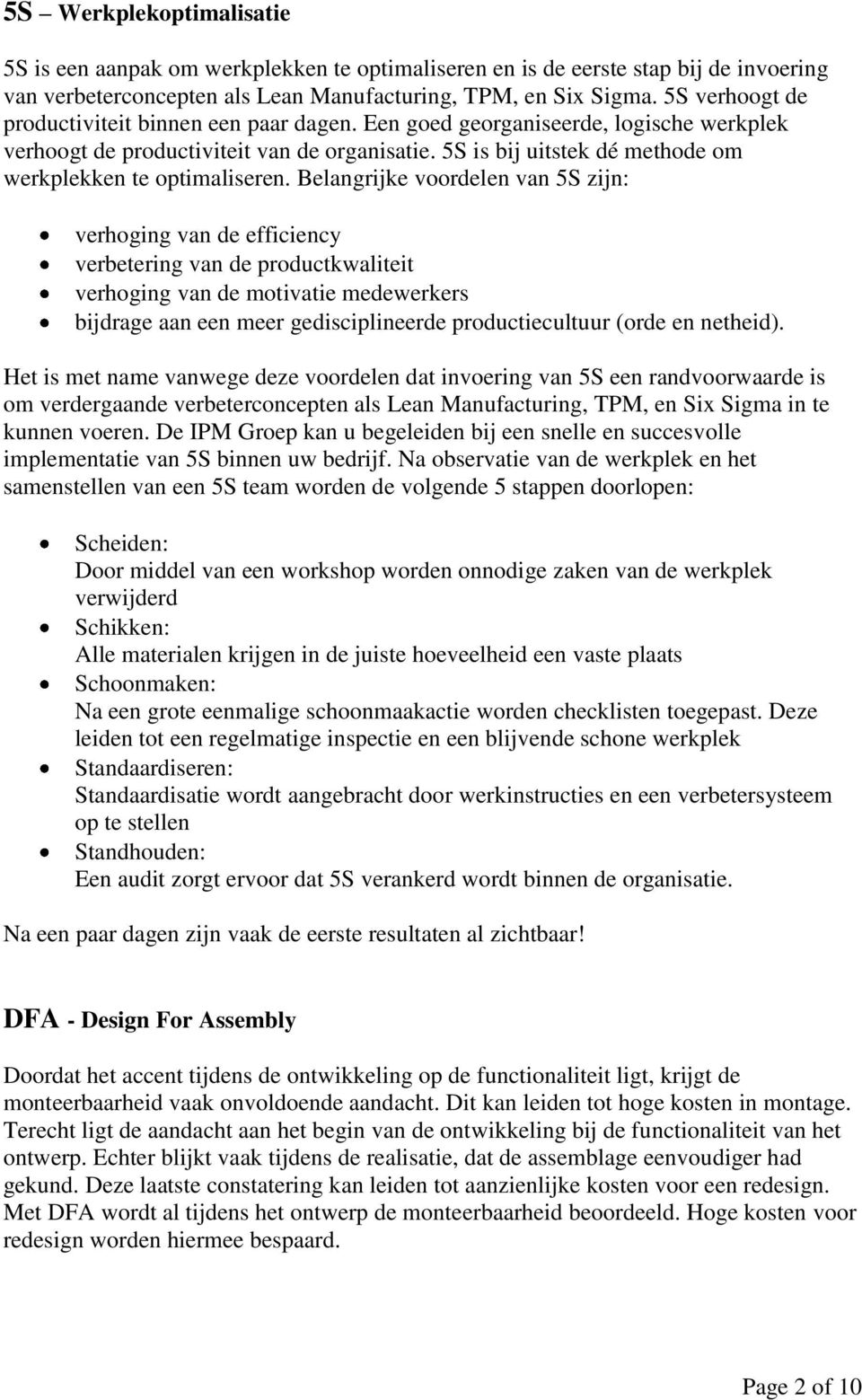 5S is bij uitstek dé methode om werkplekken te optimaliseren.