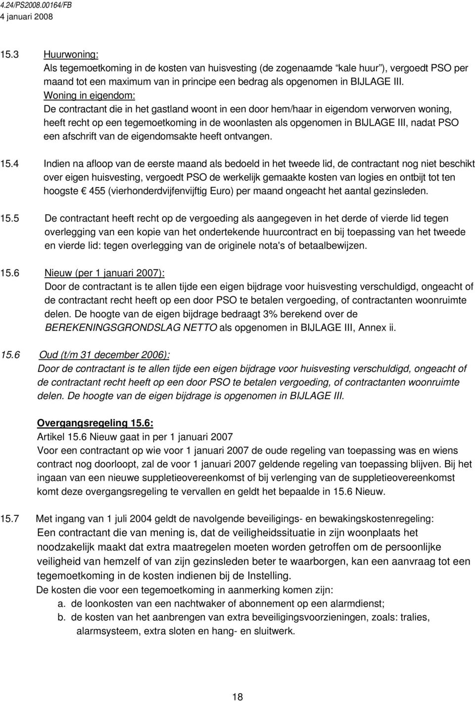 PSO een afschrift van de eigendomsakte heeft ontvangen. 15.