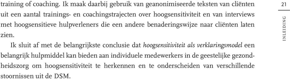 van interviews met hoogsensitieve hulpverleners die een andere benaderingswijze naar cliënten laten zien.