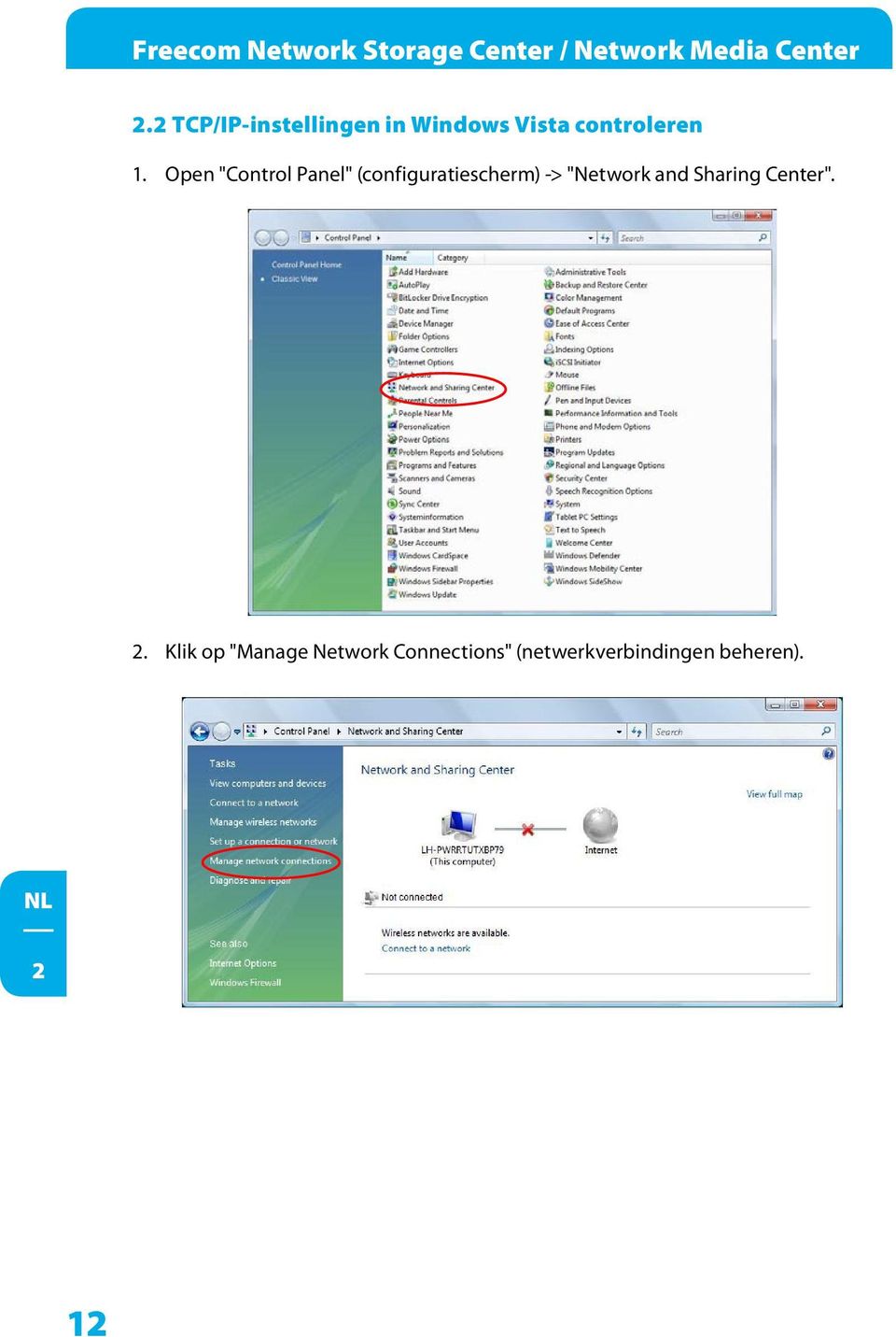 Open "Control Panel" (configuratiescherm) -> "Network and