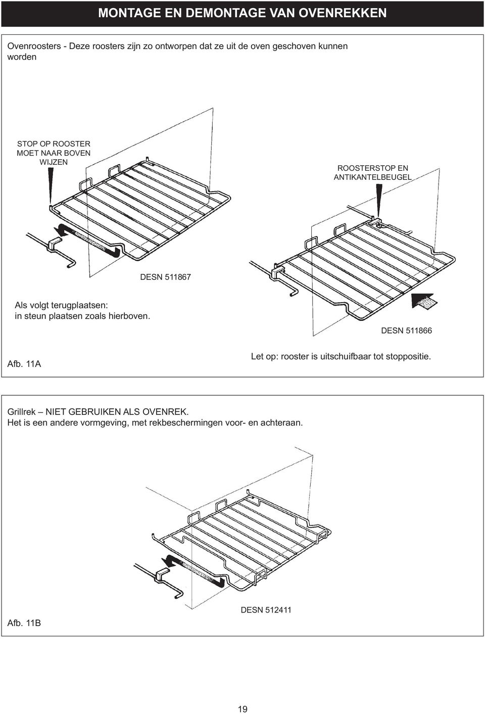 terugplaatsen: in steun plaatsen zoals hierboven. DESN 511866 Afb.