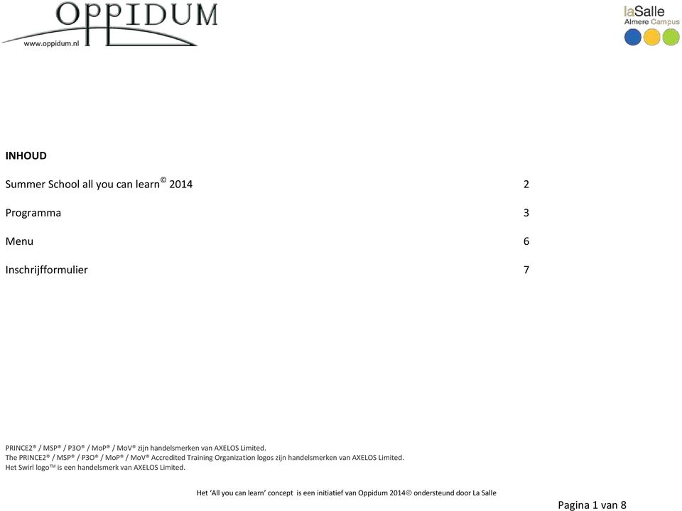 The PRINCE2 / MSP / P3O / MoP / MoV Accredited Training Organization logos zijn