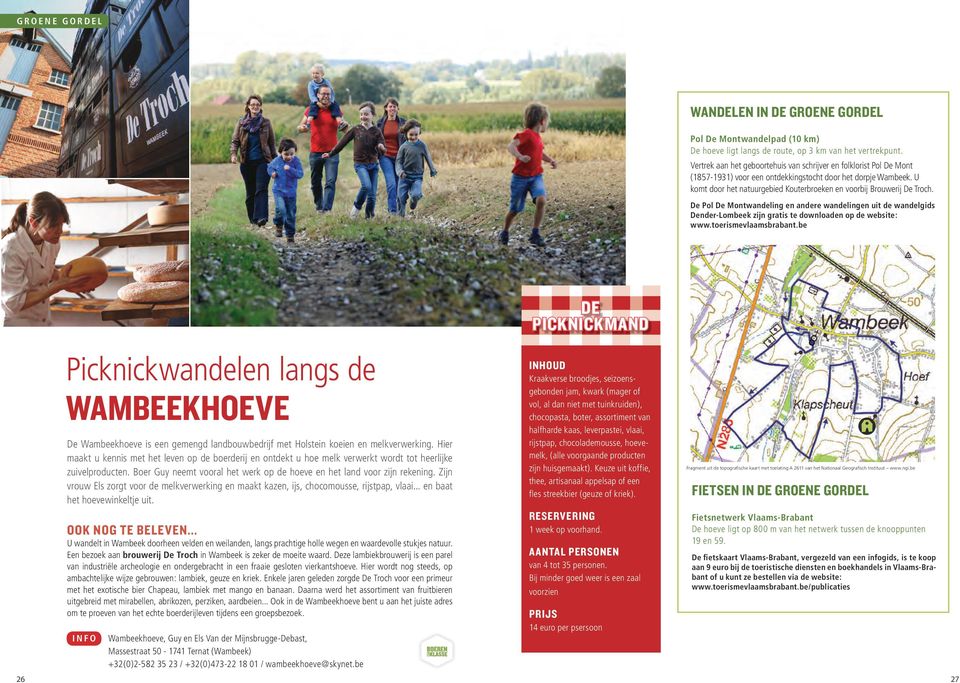 U komt door het natuurgebied Kouterbroeken en voorbij Brouwerij De Troch. De Pol De Montwandeling en andere wandelingen uit de wandelgids Dender-Lombeek zijn gratis te downloaden op de website: www.