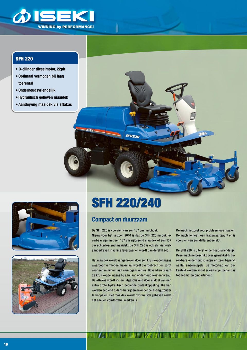 De SFH 220 is ook als vierwielaangedreven machine leverbaar en wordt dan de SFH 240.