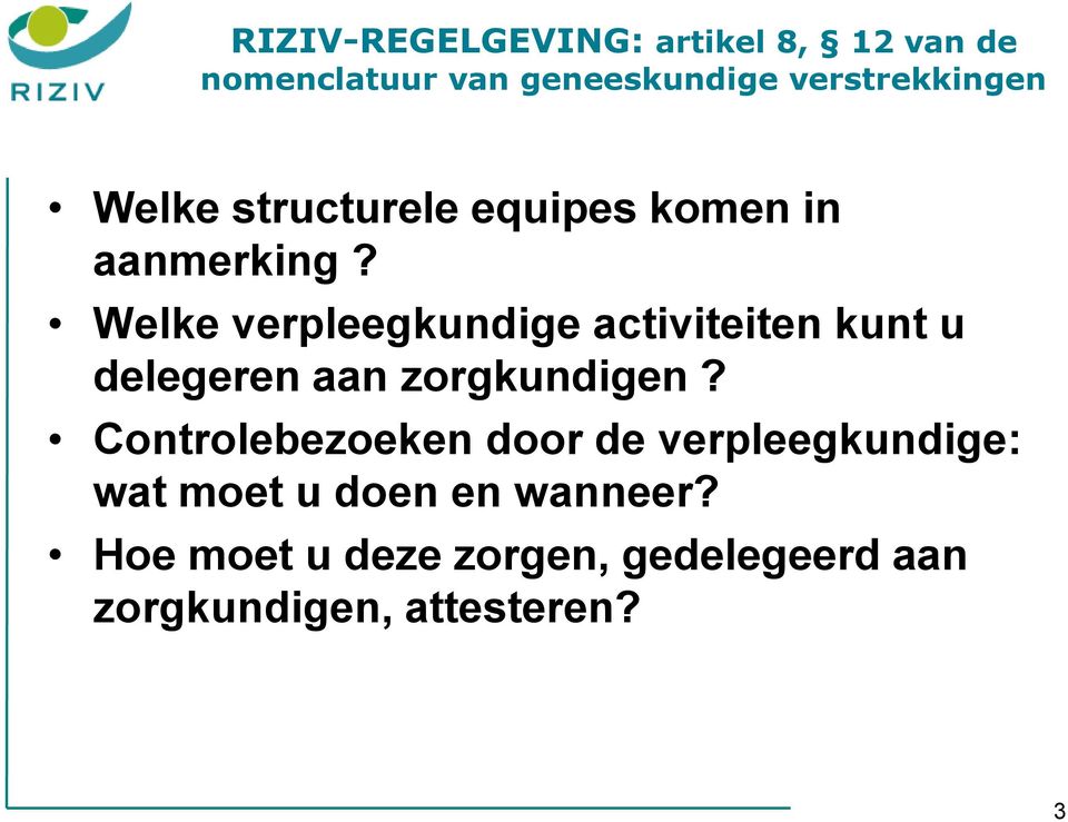 Welke verpleegkundige activiteiten kunt u delegeren aan zorgkundigen?