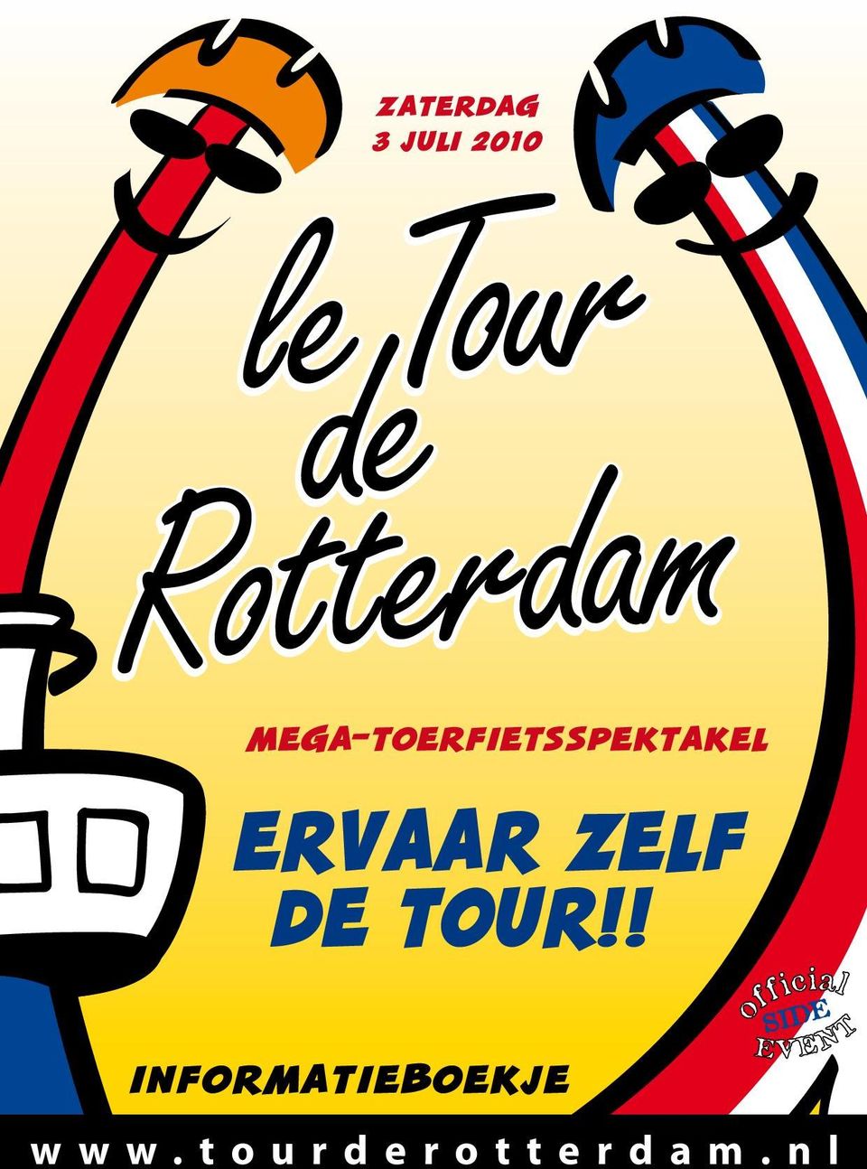 ERVAAR ZELF DE TOUR!