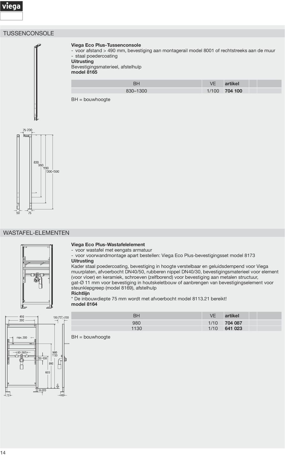 muurplaten, afvoerbocht DN40/50, rubberen nippel DN40/30, bevestigingsmaterieel voor element (voor vloer) en keramiek, schroeven (zelfborend) voor bevestiging aan metalen structuur, gat- Ø 11 mm voor