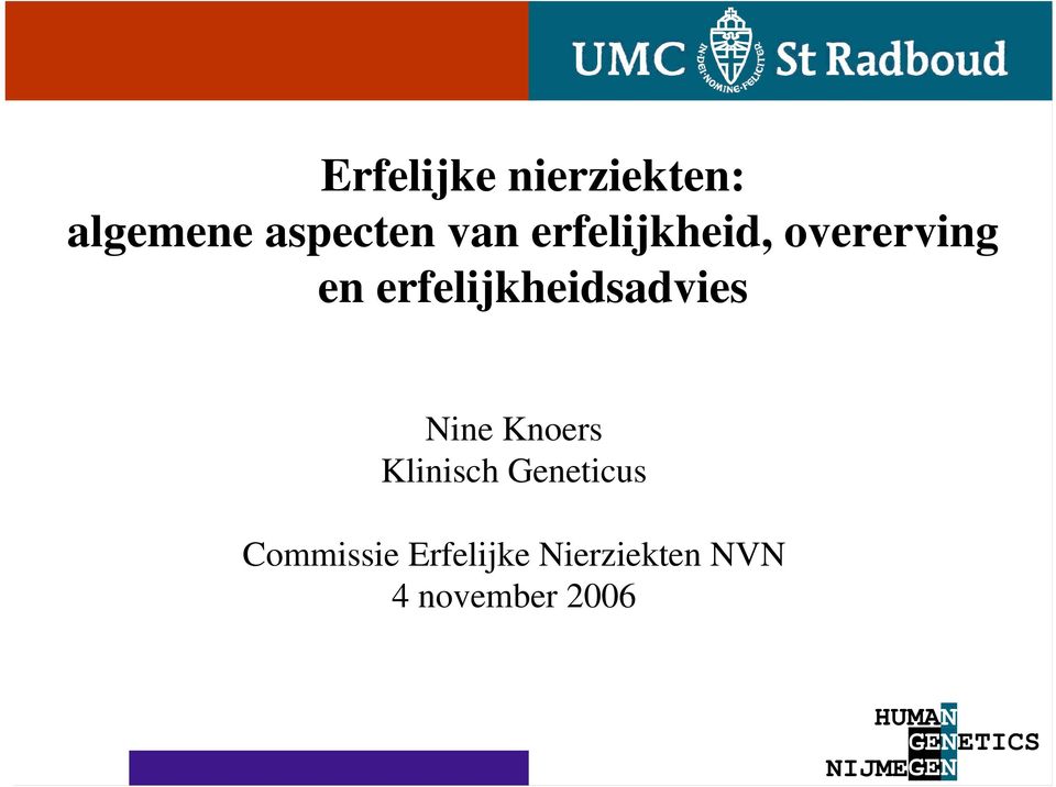 Nine Knoers Klinisch Geneticus Commissie