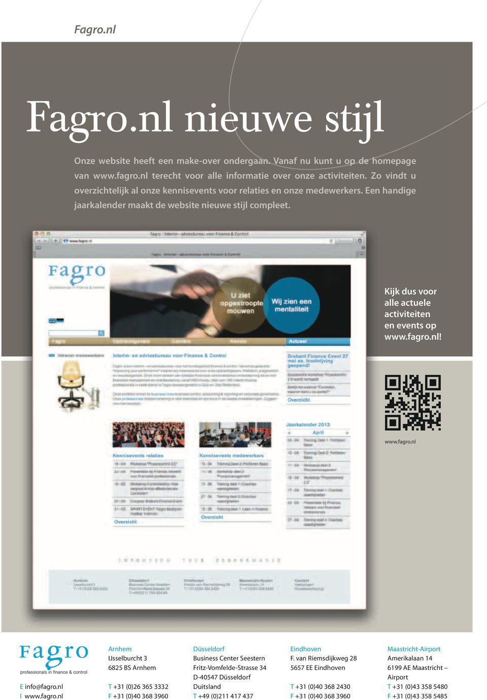Kijk dus voor alle actuele activiteiten en events op www.fagro.