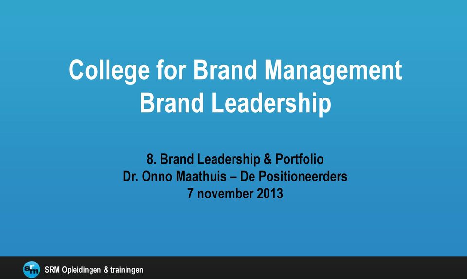 Brand Leadership & Portfolio Dr.