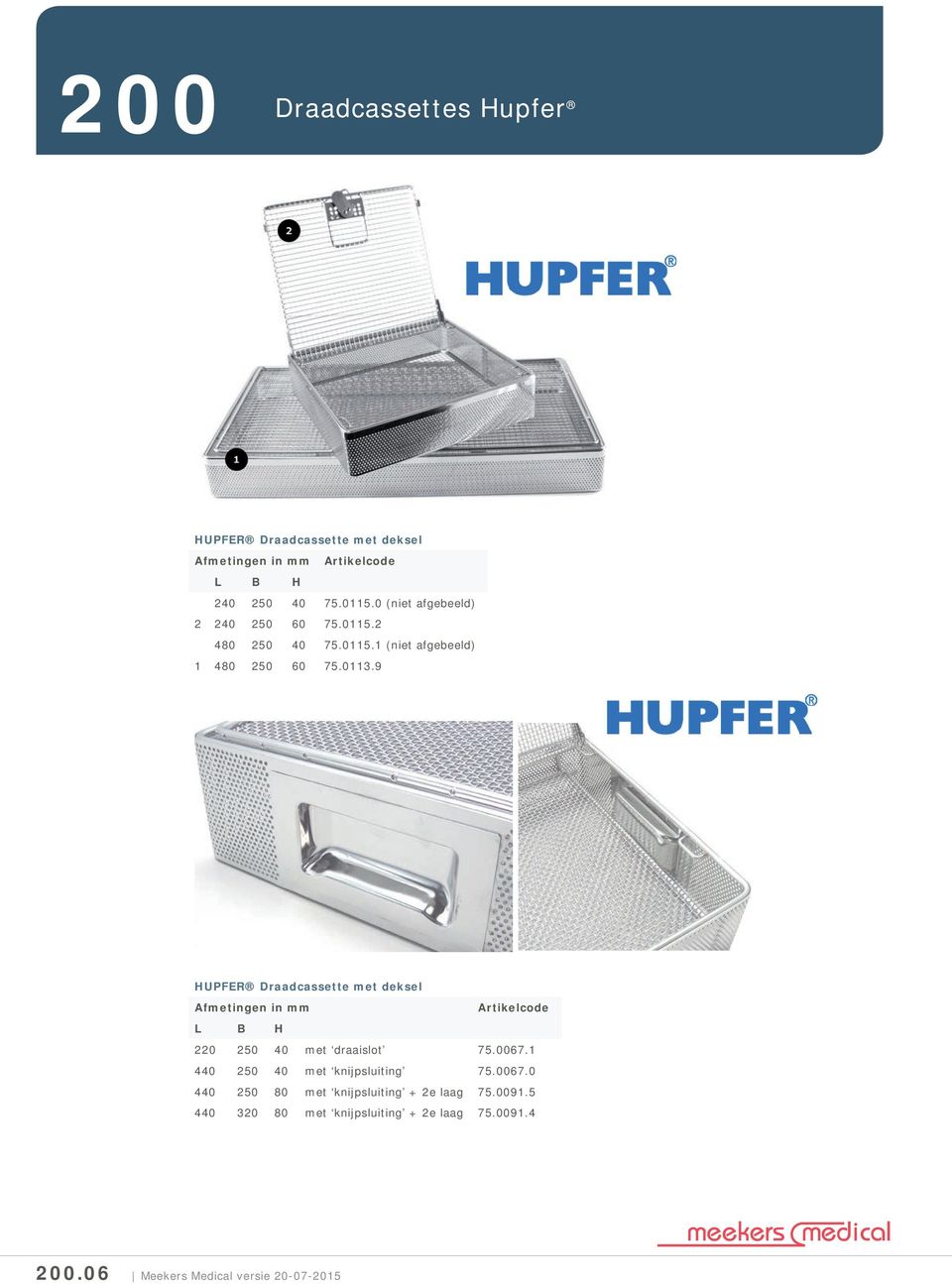 9 HUPFER Draadcassette met deksel 220 250 40 met draaislot 75.0067.