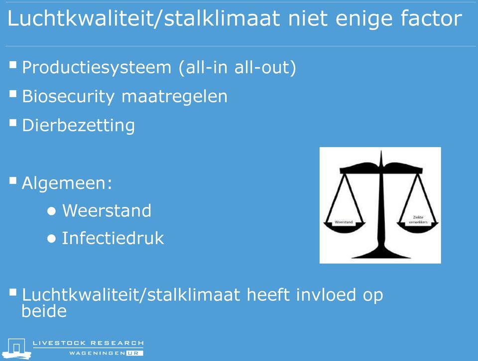 maatregelen Dierbezetting Algemeen: Weerstand