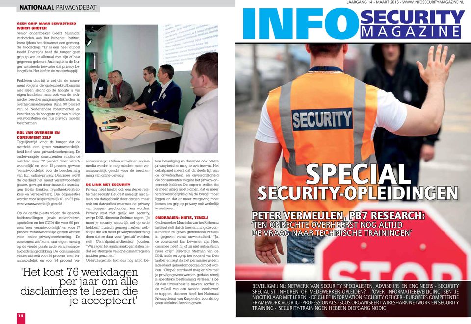 Het leeft in de maatschappij. JAARGANG 14 - MAART 2015 - WWW.INFOSECURITYMAGAZINE.