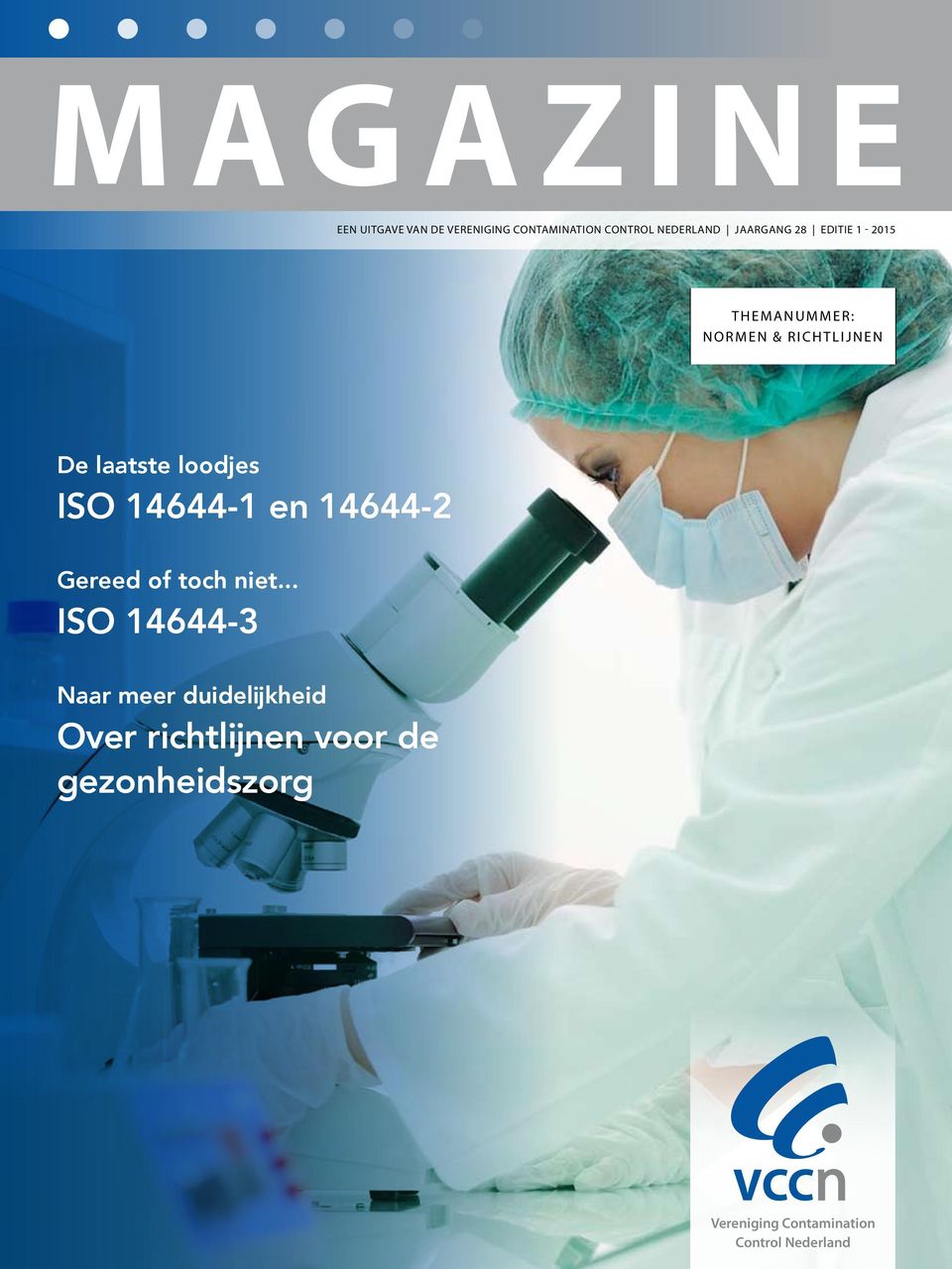 Richtlijnen De laatste loodjes ISO 14644-1 en 14644-2 Gereed of