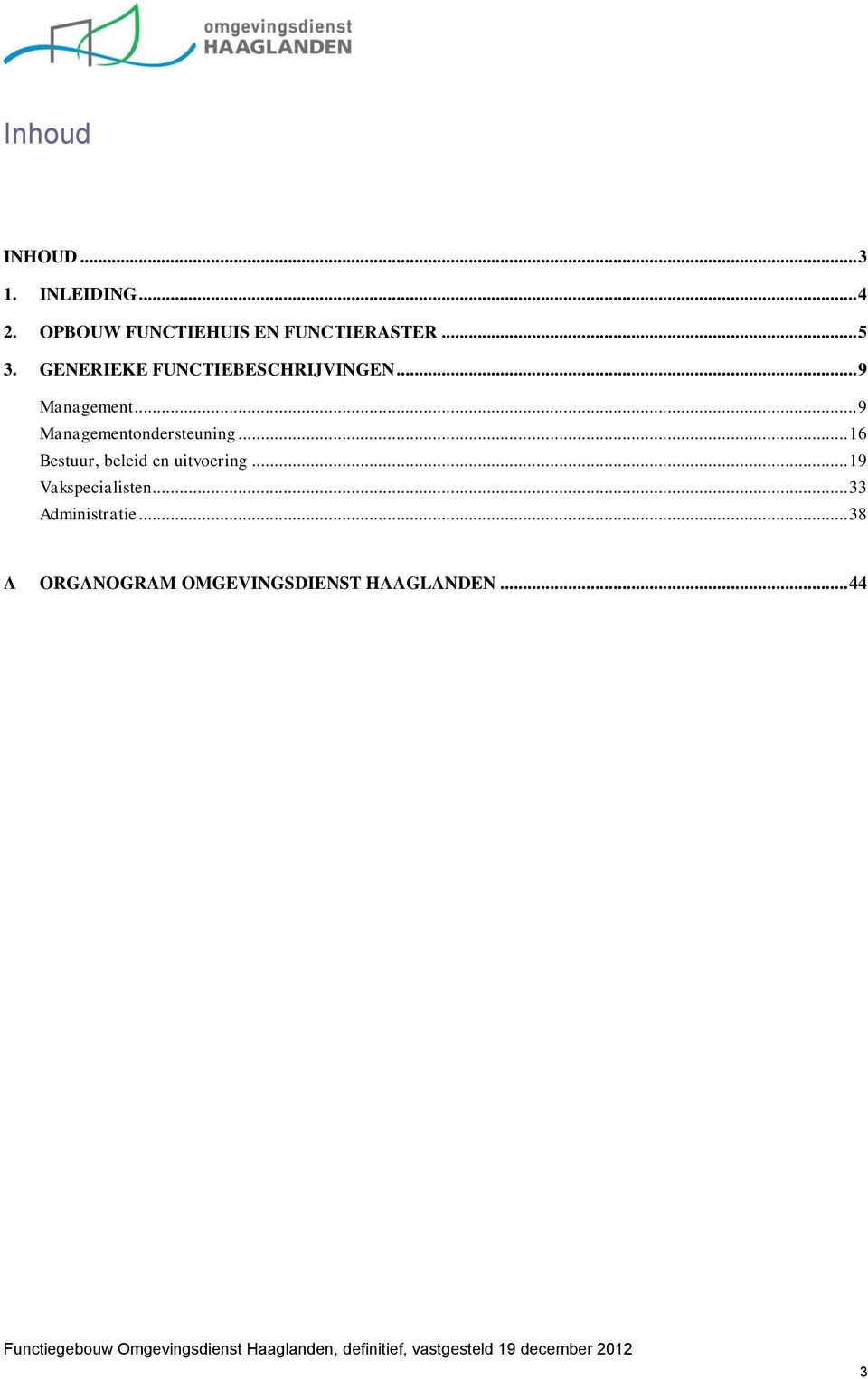 GENERIEKE FUNCTIEBESCHRIJVINGEN... 9 Management.