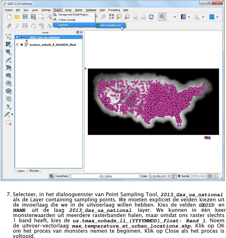 Kies de velden GEOID en NAME uit de laag 2013_Gaz_ua_national layer.