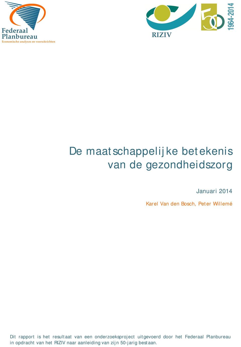 Bosch, Peter Willemé Dit rapport is het resultaat van een onderzoeksproject