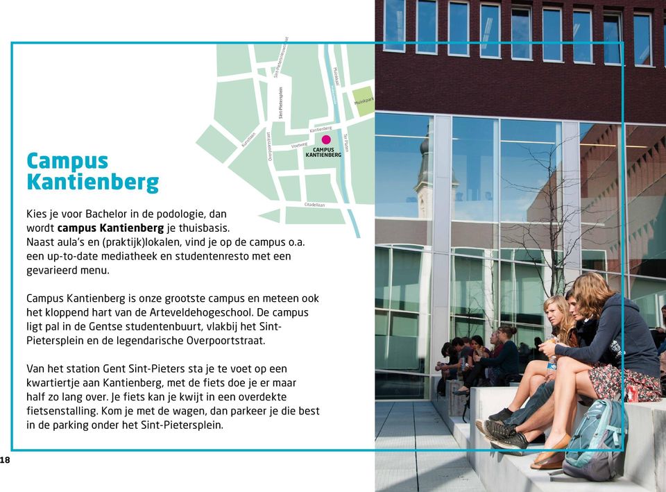 Citadellaan Campus Kantienberg is onze grootste campus en meteen ook het kloppend hart van de Arteveldehogeschool.