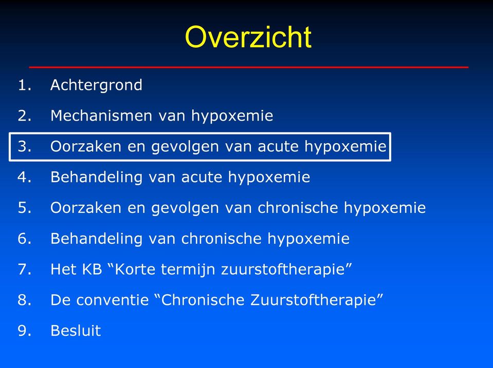 Oorzaken en gevolgen van chronische hypoxemie 6.