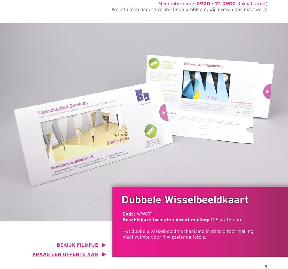 Dubbele Wisselbeeldkaart Code: WW071 Beschikbare formaten direct mailing: