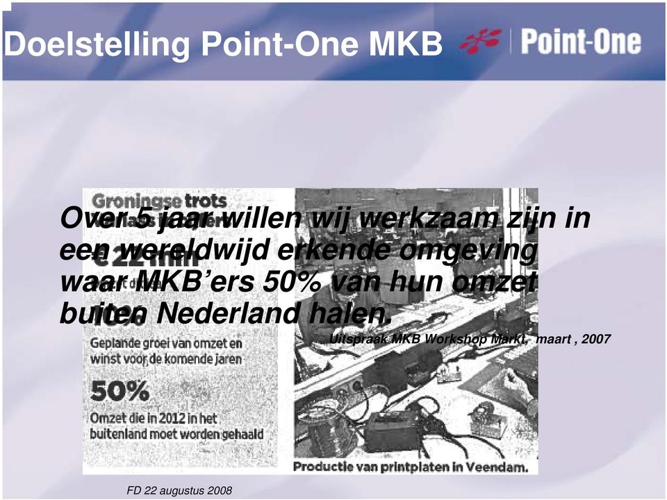 MKB ers 50% van hun omzet buiten Nederland halen.