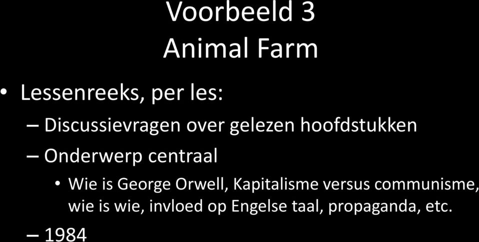 centraal Wie is George Orwell, Kapitalisme versus