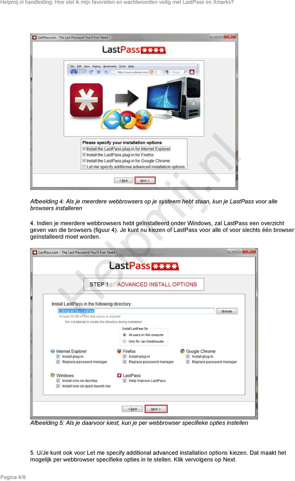 Je kunt nu kiezen of LastPass voor alle of voor slechts één browser geïnstalleerd moet worden.