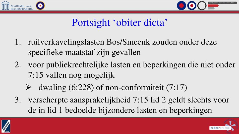 voor publiekrechtelijke lasten en beperkingen die niet onder 7:15 vallen nog mogelijk