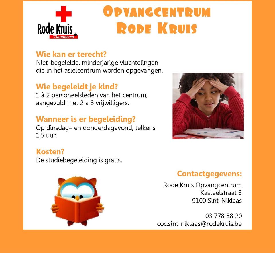 Op dinsdag en donderdagavond, telkens 1,5 uur. De studiebegeleiding is gratis.