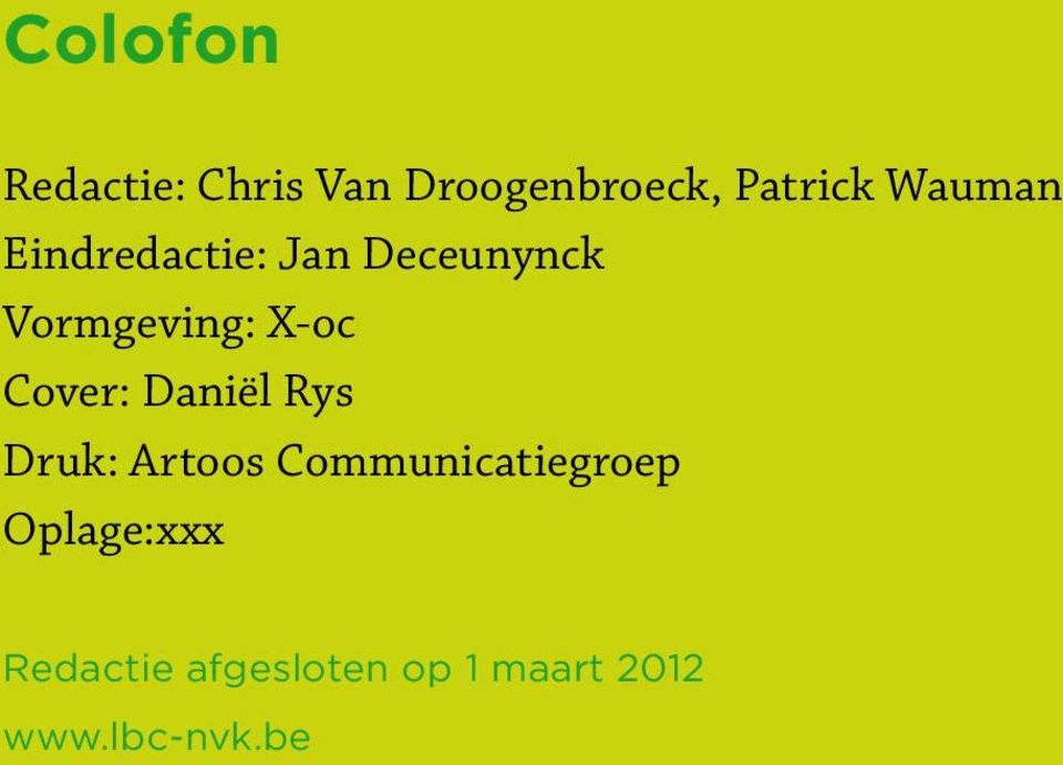 Cover: Daniël Rys Druk: Artoos Communicatiegroep